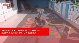 Project Rubber Flooring-Bapak Arief DKI Jakarta