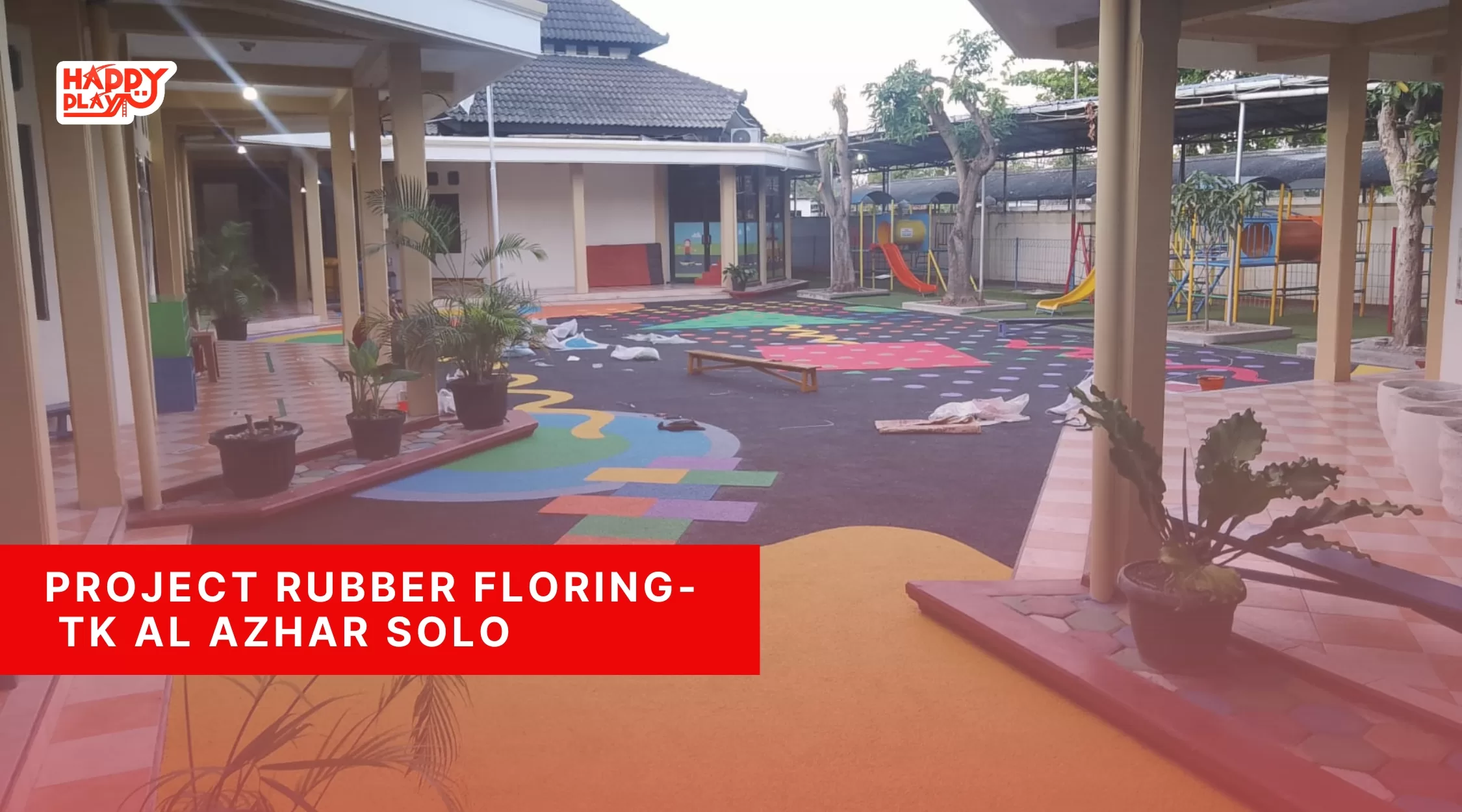 Project Rubber Floring - TK AL Azhar Solo
