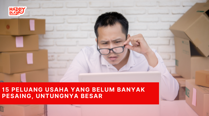 15 Peluang Usaha yang Belum Banyak Pesaing, Untungnya Besar