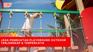 Jasa Pembuatan Playground Outdoor Terlengkap & Terpercaya