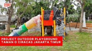Project Outdoor Playground Taman O Ciracas Jakarta Timur