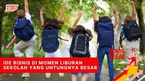 Ide Bisnis di Momen Liburan Sekolah yang Untungnya Besar