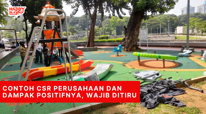 Contoh CSR Perusahaan dan Dampak Positifnya Wajib Ditiru