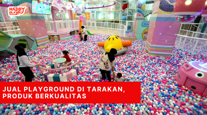Jual Playground di Tarakan Produk Berkualitas