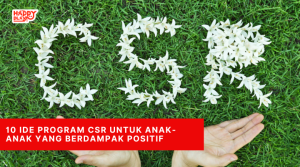10 Ide Program CSR untuk Anak-Anak yang Berdampak Positif