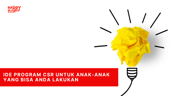 Ide Program CSR untuk Anak-anak yang Bisa Anda Lakukan