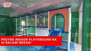 Proyek Indoor Playground RA AI Balawi Bekasi