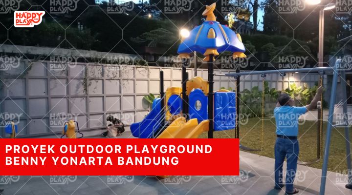 Proyek Outdoor Playground Benny Yonarta Bandung