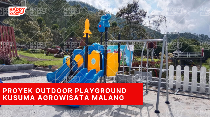 Proyek Outdoor Playground Kusuma Agrowisata Malang