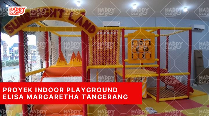 Proyek Indoor Playground Elisa Margaretha Tangerang