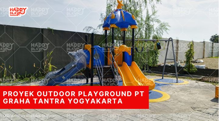 Proyek Outdoor Playground PT Graha Tantra Yogyakarta