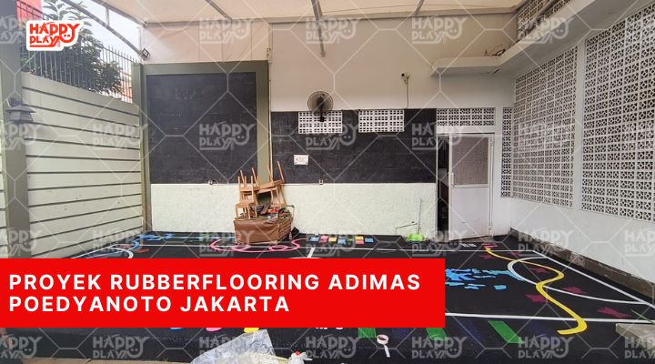 Proyek Rubberflooring Adimas poedyanoto Jakarta
