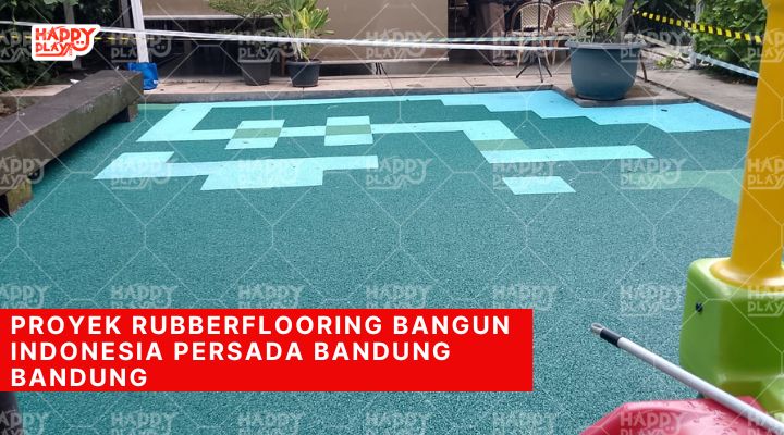 Proyek Rubberflooring Bangun Indonesia Persada Bandung Bandung