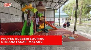 Proyek Rubberflooring Etrianatasari Malang