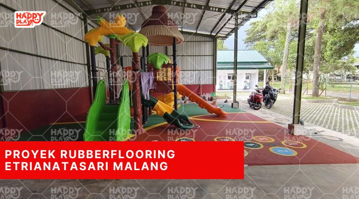 Proyek Rubberflooring Etrianatasari Malang